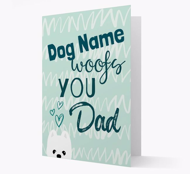 Personalised {breedFullName} '{dogsName} woofs you, Dad' Card